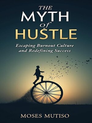 cover image of The Myth of Hustle